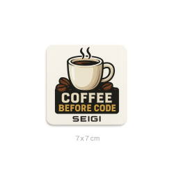 Naklejka "Coffee Before Code" — wodoodporna 7x7 cm